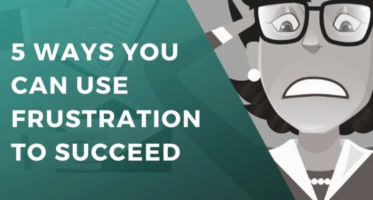 From Frustration to Success
