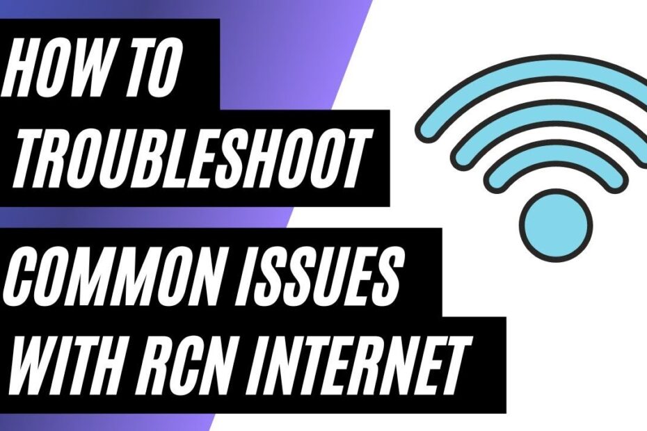 5 Ways to Troubleshoot RCN Internet Problems